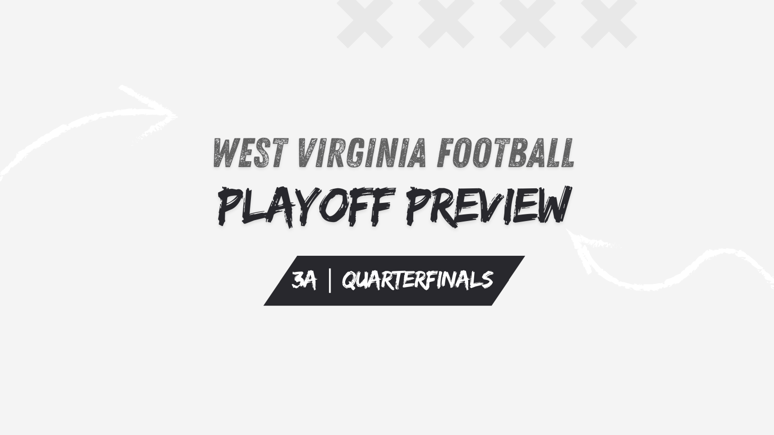 WV Prep Football Playoff Preview | 3A Quarterfinals - Coalfields & Co.